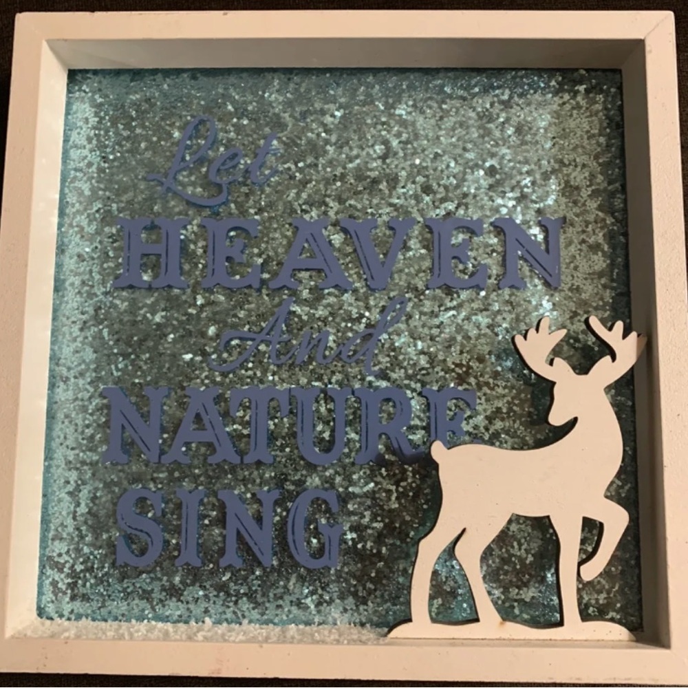 Let Heaven and Nature Sing Wooden Sign